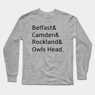 Belfast Camden Rockland Owls Head Maine Long Sleeve T-Shirt